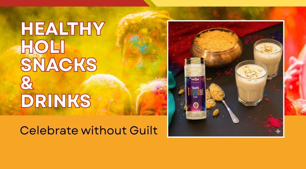 Healthy Holi Snacks & Gift Hampers: Celebrate Without Guilt