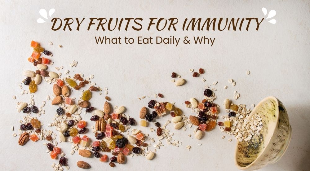 Dry Fruits for Immunity